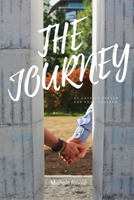 The Journey : 40 Days of Prayer for Your Husband 1735137367 Book Cover