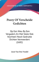 J. V. Vondels Poezy Of Verscheide Gedichten (1682) 1166215547 Book Cover