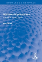 Women's Imprisonment: The Meanings of Women's Imprisonment in Scotland 0367776359 Book Cover