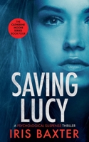 Saving Lucy (The Catherine Moore) B0HHTDLGJP Book Cover