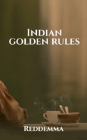 Indian golden rules 1647834848 Book Cover