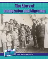 The Story of Immigration and Migration 1502667711 Book Cover