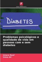 Problemas psicológicos e qualidade de vida em pessoas com e sem diabetes (Portuguese Edition) 6208176352 Book Cover