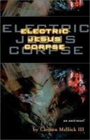 Electric Jesus Corpse 0971357285 Book Cover