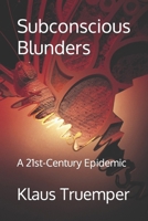 Subconscious Blunders 0999140272 Book Cover