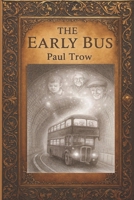 The Early Bus B0G6YWZ9J2 Book Cover