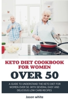 Keto Diet Cookbook for Women Over 50 1802237275 Book Cover