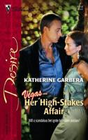 Her High-Stakes Affair 0373767145 Book Cover