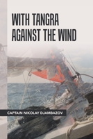 With Tangra Against the Wind 198457910X Book Cover