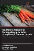 Napromieniowanie: kwarantanna w celu sterylizacji Daucus carota 6209291007 Book Cover