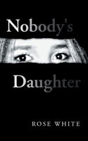 Nobody's Daughter 1728338654 Book Cover