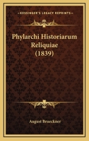 Phylarchi Historiarum Reliquiae (1839) 1160752664 Book Cover