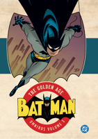 Batman: The Golden Age Omnibus Vol. 3 (New Edition) 179950767X Book Cover