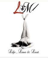 Life, Love  Lust 1452895678 Book Cover