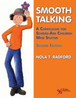 Smooth Talking: A Curriculum for School-age Children Who Stutter 1597562432 Book Cover
