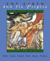 The Earth and Its Peoples: Volume II: Since 1500 - A Global History 061842766X Book Cover