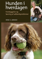Hunden i hverdagen 8711465689 Book Cover