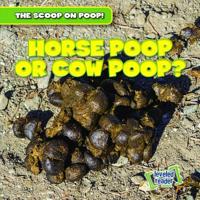 Horse Poop or Cow Poop? 1538229560 Book Cover