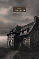 A Certain Slant of Light 3912357137 Book Cover