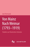 Von Mainz Nach Weimar (1793-1919): Studien Zur Deutschen Literatur 3476992810 Book Cover