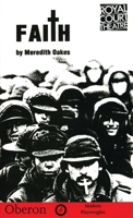 Faith (Oberon Books) 1870259807 Book Cover