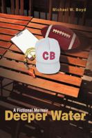 Deeper Water: A Fictional Memoir 059542192X Book Cover