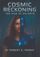 Cosmic Reckoning: Book One of the Cosmic Reckoning Series 176439206X Book Cover