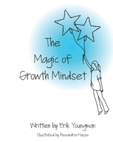 The Magic of Growth Mindset 1778290272 Book Cover