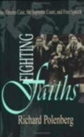Fighting Faiths: The Abrams Case, the Supreme Court and Free Speech (Cornell Paperbacks) 0801486181 Book Cover