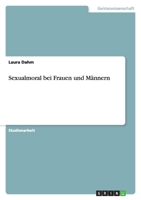 Sexualmoral bei Frauen und M?nnern 3638777685 Book Cover