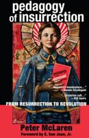 Pedagogy of Insurrection: From Resurrection to Revolution 1433128969 Book Cover