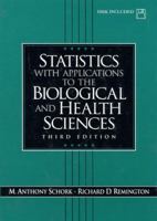 Statistics with Applications to the Biological and Health Sciences (3rd Edition) 0130223271 Book Cover
