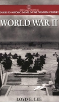 World War II: (Greenwood Press Guides to Historic Events of the Twentieth Century) 0313299986 Book Cover