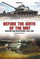 The Main Battle Tank in the Western World Since 1945. Volume 1 8395157584 Book Cover