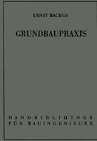 Grundbaupraxis 3642948235 Book Cover