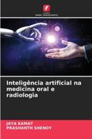 Inteligência artificial na medicina oral e radiologia (Portuguese Edition) 6206834530 Book Cover