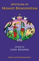 The Glory of Lord Krishna- Mysticism of Srimad Bhagavatam B006H2KB72 Book Cover