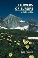 Flowers of Europe: A Field Guide 0192176218 Book Cover