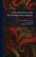 Una Apuesta and Huyendo Del Perejil (Spanish Edition) 1026059607 Book Cover