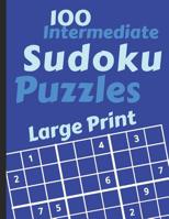 Sudoku Puzzles 100 Large Print: Fun With Numbers, Intermediate Puzzles 1074027035 Book Cover