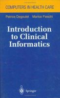 Introduction to Clinical Informatics B008GE8GOE Book Cover