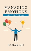 Managing Emotions (In The Young) B0DT9282P6 Book Cover