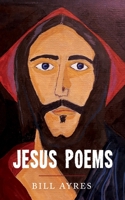 Jesus Poems 1666788953 Book Cover