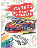 Carros para colorir (Portuguese Edition) B0CVTKWD9P Book Cover