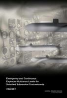 Emergency and Continuous Exposure Guidance Levels for Selected Submarine Contaminants 0309092256 Book Cover