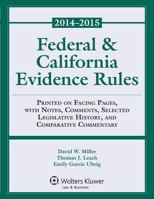 Federal & California Evidence Rules, 2014-2015 Supplement 1454851929 Book Cover