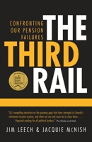 The Third Rail: Confronting Our Pension Failures 0771046634 Book Cover
