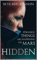 Hidden: A sci-fi reverse harem (The Mars Diaries) 1980754160 Book Cover