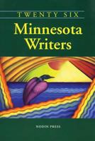 Twenty Six Minnesota Writers 0931714672 Book Cover