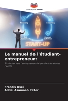 Le manuel de l'étudiant-entrepreneur (French Edition) 6207947169 Book Cover